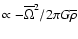 $\propto - {\overline\Omega^2}/{2\pi G \overline\rho}$