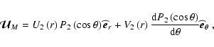 \begin{displaymath}\vec{\mathcal
U}_{M}=U_{2}\left(r\right)P_{2}\left(\cos\thet...
...s\theta\right)}{{\rm d}\theta}{\widehat {\vec
e}}_{\theta}~ ,
\end{displaymath}