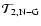 ${\mathcal T}_{2,\rm N-G}$