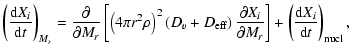 $\displaystyle \left(\frac{{\rm d} X_i}{{\rm d}t}\right)_{M_r}= \frac{\partial}{...
..._i}{\partial M_r}\right] + \left(\frac{{\rm d}X_i}{{\rm d}t}\right)_{\rm nucl},$