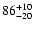 $\rm 86_{- 20 }^{+ 10 }$