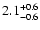 $\rm 2.1_{- 0.6 }^{+ 0.6 }$