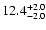 $\rm 12.4_{- 2.0 }^{+ 2.0 }$
