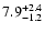 $\rm 7.9_{- 1.2 }^{+ 2.4 }$