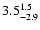$\rm 3.5_{- 2.9 }^{ 1.5 }$