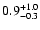 $\rm0.9_{- 0.3 }^{+ 1.0 }$