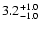 $\rm 3.2_{- 1.0 }^{+ 1.0 }$