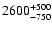 $\rm 2600 _{ -750 }^{+500 }$