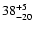 $\rm 38_{-20 }^{+5 }$