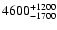 $\rm 4600_{-1700 }^{+1200 }$