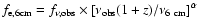 $f_{\rm e,6cm} =
f_{\nu,{\rm obs}} \times \left[ \nu_{\rm obs}(1+z)/
\nu_{\rm 6~ cm} \right] ^\alpha$