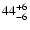 $\rm 44_{- 6 }^{+ 6 }$