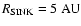 $R_{{\rm SINK}}=5~{\rm AU}$