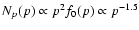$N_p(p)\propto p^2f_0(p)\propto p^{-1.5}$