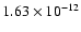 $1.63 \times 10^{-12}$