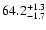 $64.2^{\rm +1.3}_{-1.7}$