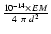 $\frac{10^{-14} \times EM}{4~\pi~d^2}$