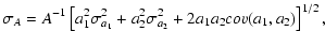 $\displaystyle \sigma_A=A^{-1}\left[a_1^2\sigma_{a_1}^2+a_2^2\sigma_{a_2}^2+2a_1a_2cov(a_1,a_2)\right]^{1/2},$