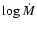 $\log \dot{M}$