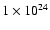 $1\times 10^{24}$