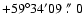 $+59\ensuremath{{\rm ^\circ}} 34\ensuremath{{\rm ^\prime}}09~\rlap{\hbox{${\rm ^\prime\hskip-0.1em^\prime}$ }}{\hbox{$.$ }}~0$