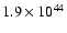 $1.9\times 10^{44}$