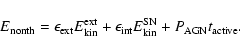 \begin{displaymath}
E_{\rm nonth} = \epsilon_{\rm ext} E_{\rm kin}^{\rm ext} + \...
...n_{\rm int} E_{\rm kin}^{\rm SN} + P_{\rm AGN} t_{\rm active}.
\end{displaymath}