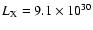 $L_{\rm X} = 9.1\times 10^{30}$