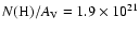 $N({\rm H})/A_{\rm V} = 1.9 \times 10^{21}$