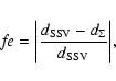 \begin{displaymath}f\!e=\bigg\vert{d_{\rm SSV}-d_{\Sigma}\over d_{\rm SSV}}\bigg\vert,
\end{displaymath}