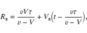 \begin{displaymath}R_{\rm s} = \frac{vV\tau }{v-V} + V_{\rm s} \big( t - \frac{v\tau}{v-V} \big),
\end{displaymath}