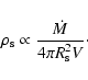 \begin{displaymath}\rho_{\rm s} \propto \frac{\dot{M}}{{4\pi}R_{\rm s}^2 V}\cdot
\end{displaymath}
