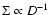 $\Sigma\propto D^{-1}$