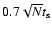 $0.7 \sqrt{N} t_{\rm s}$