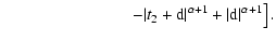 $\displaystyle \hspace{2.7cm} \left. - \vert t_{\rm 2}+{\rm d}\vert^{\alpha+1} + \vert{\rm d}\vert^{\alpha+1} \right].$
