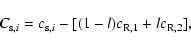 \begin{displaymath}C_{{\rm s}, i} = c_{{\rm s},i} -[(1-l) c _{\rm R,1}+l c _{\rm R,2}],
\end{displaymath}