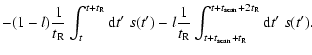$\displaystyle - (1-l) {1 \over t _{\rm R}} \int_{t}^{t+t_{\rm R}} {\rm d}t' \; ...
...\int_{t+t_{\rm scan}+t_{\rm R}}^{t+t_{\rm scan}+2t_{\rm R}} {\rm d}t' \; s(t').$