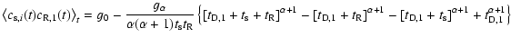 $\displaystyle \left\langle c_{{\rm s},i}(t)c_{\rm R,1}(t) \right\rangle_t =
g_0...
...lpha+1} - [t_{\rm D,1}+t_{\rm s}]^{\alpha+1}
+ t _{\rm D,1}^{\alpha+1} \right\}$