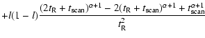 $\displaystyle + l(1-l) {(2t_{\rm R}+t_{\rm scan})^{\alpha+1}
-2(t_{\rm R}+t_{\rm scan})^{\alpha+1}
+t_{\rm scan}^{\alpha+1} \over t_{\rm R}^2}$