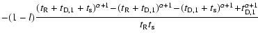 $\displaystyle - (1-l) {(t_{\rm R}+t_{\rm D,1}+t_{\rm s})^{\alpha+1}
\!-\!(t_{\r...
...,1}+t_{\rm s})^{\alpha+1}
\!+\!t_{\rm D,1}^{\alpha+1} \over t_{\rm R}t_{\rm s}}$