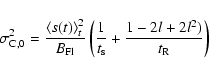 \begin{displaymath}\sigma_{\rm C,0}^2={\langle s(t) \rangle_t^2 \over B_{\rm Fl}...
...ft( {1 \over t_{\rm s}} + {1-2l+2l^2) \over t_{\rm R}} \right)
\end{displaymath}