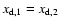 $x_{\rm d,1}=x_{\rm d,2}$