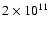 $2 \times 10^{11}$