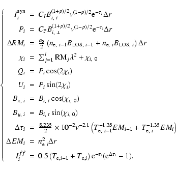 \begin{displaymath}
\left\{
\begin{array}{rcl}
I_i^{\rm syn} &=& C_I B_{i,~t}^{(...
...rm e}^{-\tau_i}({\rm e}^{\Delta \tau_i}-1).
\end{array}\right.
\end{displaymath}