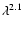 $\lambda^{2.1}$