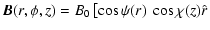 $\displaystyle \vec{B}(r,\phi,z) = B_0 \left [ \cos \psi(r) ~ \cos \chi(z)\hat{r}
\right .$