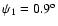 $\psi_1={\rm0.9^{\rm o}}$