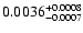 $\rm0.0036^{+0.0008}_{-0.0007}$