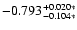 $\rm -0.793^{+0.020*}_{-0.104*}$