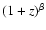 $(1+z)^{\beta}$